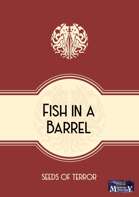 Fish in a Barrel