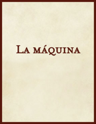 La máquina