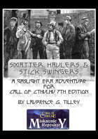 Smatter Haulers & Stick Swingers