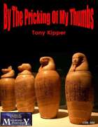 By the Pricking of my Thumbs