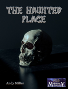 The Haunted Place