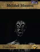 Creature Feature: Mellified Monsters