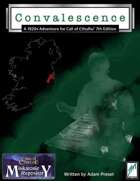 Convalescence - A 1920s Adventure for Call of Cthulhu - Miskatonic Repository