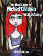 Ms. Thorn's Home for Wicked Children