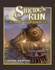 Suicide's Run: A Tale of the Hobomancers