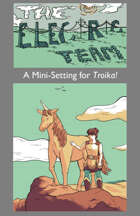 The Electric Team: A Mini-Setting for Troika!