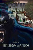 Bigfoot Terror Tales Vol. 2: More Scary Stories of Sasquatch Horror