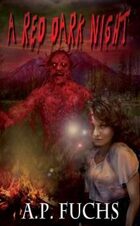 A Red Dark Night: A Novel of Blood, Gore and Terror