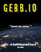 Gebb 13 – A Caffeinated Cure