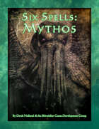 Six Spells: Mythos