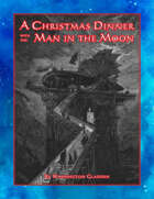 A Christmas Dinner with the Man in the Moon
