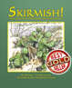 Skirmish!