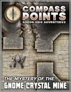 Compass Point #01: Gnome Crystal Mine Generic Virtual Tabletop Edition