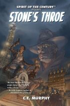 Spirit of the Century Presents: Stone's Throe