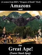 (DoD) Amazons & The Great Ape!