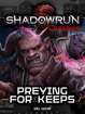 Shadowrun Legends: Preying for Keeps
