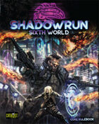 Shadowrun, Sixth World Core Rulebook