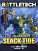 BattleTech: Slack Tide (A BattleTech Anthology)