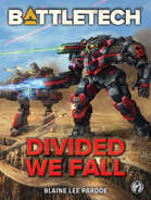 BattleTech: Divided We Fall (A BattleTech Novella)