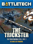 BattleTech: The Trickster (The Proliferation Cycle, #7)