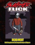 Slasher Flick -- Dead Meat