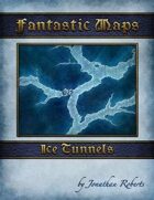 Fantastic Maps: Ice Tunnels
