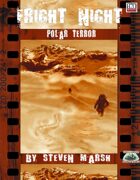 Fright Night: POLAR TERROR