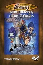 The Far Reaches #2: Boom Therapy & Froofy Cocktails