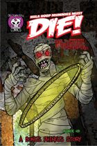 Phineus 51- Hula Hoop Mummies Must Die!