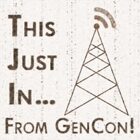 This Just In From GenCon 07 - Friday 5pm