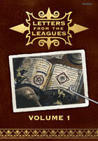 Letters From the Leagues Vol 1