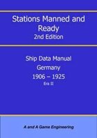 Stations Manned and Ready - 2nd Edition - Ship Data: Germany 1906-1925
