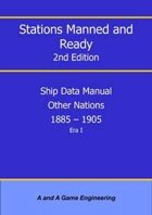 Stations Manned and Ready - 2nd Edition - Ship Data: Other Nations 1885-1905
