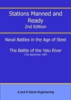 Stations Manned and Ready - 2nd Edition - Battle of the Yalu River