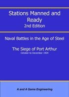 Stations Manned and Ready - 2nd Edition - Battle of Port Arthur