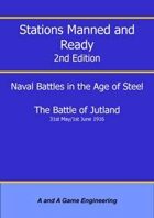 Stations Manned and Ready - 2nd Edition - Battle of Jutland