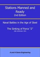 Stations Manned and Ready - 2nd Edition - The Sinking of Force Z