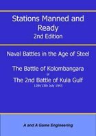Stations Manned and Ready - 2nd Edition - Battle of Kolombangara