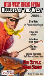 Worlds of Pulp, Bullets of the West: Episode 1
