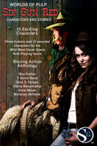 Six Gun Red - Characters and Stories for Wild West Horse Opera