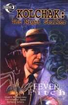 Kolchak the Night Stalker: Fever Pitch