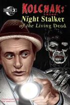 Kolchak Tales: Night Stalker of the Living Dead #1
