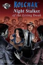 Kolchak Tales: Night Stalker of the Living Dead #3