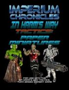 Imperium Chronicles - In Harm's Way Tactics: Paper Miniatures
