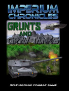 Imperium Chronicles - Grunts and Grav Tanks: Printed Components