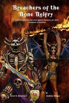 Breachers of the Bone Belfry - a Horror Adventure for Four Against Darkness