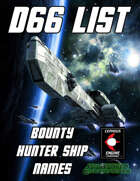 d66 Bounty Hunter Ship Names