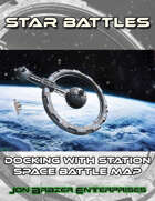 Star Battles: Docking with Station Space Battle Map (VTT)