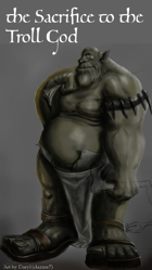 The Sacrifice to the Troll God