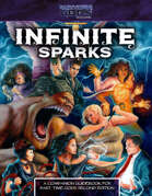Infinite Sparks, A Part-Time Gods Second Edition Companion